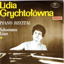 Пластинка Lidia Grychtołowna, Schumann / Liszt Piano Recital